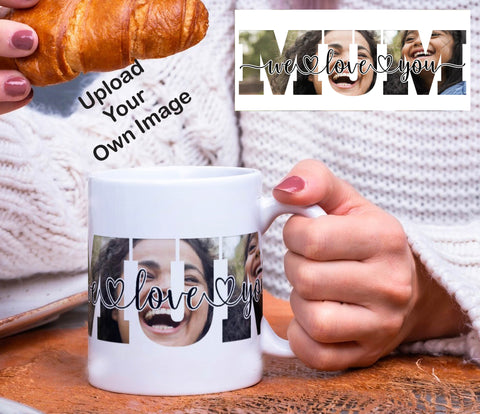 Personalised Gift Photo Mum We Love You Mug - Candles Sniffs & Gifts 