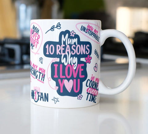 Mum 10 Reasons Why I Love You Mug - Candles Sniffs & Gifts 