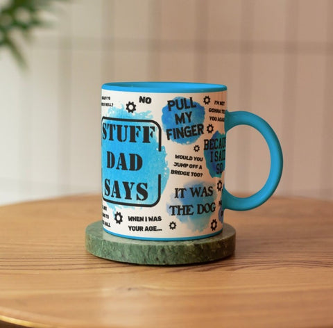 Father's Day Mug 11oz Stuff Dad Says - Candles Sniffs & Gifts 